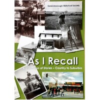 As I Recall. A Collection of Stories - Country to Suburbia