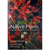 Australian Native Plants. Cultivation, Use In Landscaping And Propagation