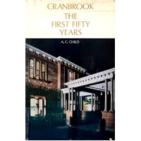 Cranbrook. The First Fifty Years