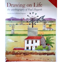 Drawing On Life. The Autobiography Of Paul Hogarth