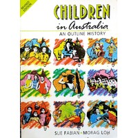 Children In Australia. An Outline History