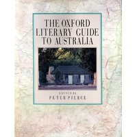 The Oxford Literary Guide To Australia