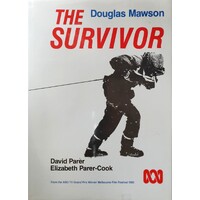 The Survivor. Douglas Mawson