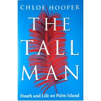 The Tall Man. Death And Life On Palm Island