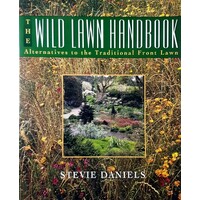 The Wild Lawn Handbook. Alternatives To The Traditional Front Lawn