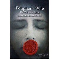 Potiphar's Wife. The Vatican's Secret And Child Sexual Abuse