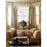 Caroline Wrey's Complete Curtain Making Course