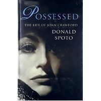 Possessed. The Life Of Joan Crawford