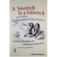 A Sneetch Is A Sneetch And Other Philosophical Discoveries. Finding Wisdom In Children's Literature