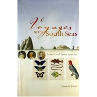 Voyages To The South Seas. In Search Of Terres Australes
