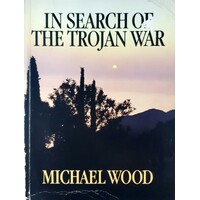 In Search Of The Trojan War