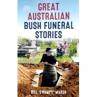 Great Australian Bush Funeral Stories