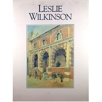 Leslie Wilkinson. A Practical Idealist