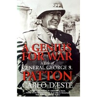A Genius for War. A Life of General George S. Patton