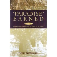 Paradise Earned. The Bacchic-Orphic Gold Lamellae of Crete