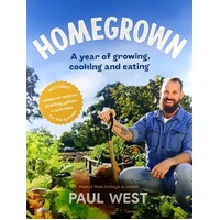 Homegrown. A Year Of Growing, Cooking And Eating