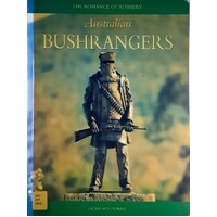 Australian Bushrangers. The Romance Of Robbery