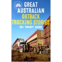 Great Australian Outback Trucking Stories