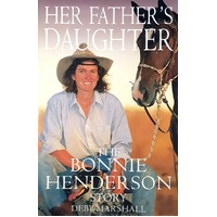 Her Father's Daughter. The Bonnie Henderson Story