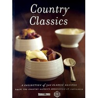 Country Classics. A Collection Of 500 Classic Recipes