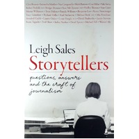 Storytellers. Questions, Answers And The Craft Of Journalism
