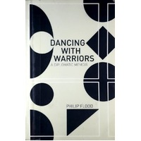 Dancing With Warriors. A Diplomatic Memoir
