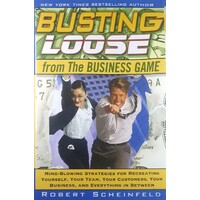 Busting Loose From The Business Game
