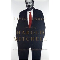 Living Large. The World Of Harold Mitchell