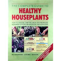 The Complete Guide to Healthy Houseplants