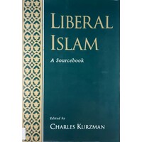Liberal Islam. A Sourcebook