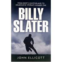 Billy Slater. From Far North To The Top