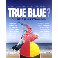 True Blue. On Being Australian