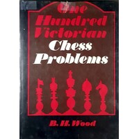 100 Victrorian Chess Problems