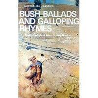 Bush Ballads And Galloping Rhymes