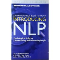 Introducing NLP. Psychological Skills For Understanding And Influencing People