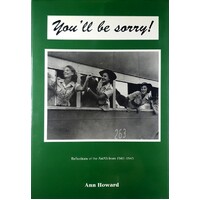 You'll Be Sorry. Reflections Of The AWAS From 1941-1945