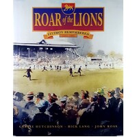 Roar Of The Lions. Fitzroy Remembered 1883-1996