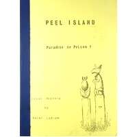 Peel Island. Paradise Or Prison