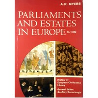 Parliaments And Estates In Europe To 1789
