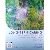 Long Term Caring. Residential, Home, & Community Aged Care