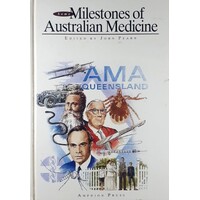 Some Milestones Of Australian Medicine