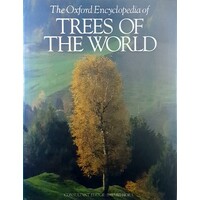 Oxford Encyclopaedia Of Trees Of The World