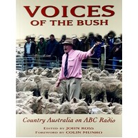 Voices Of The Bush. Country Australia On ABC Radio