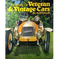 In Praise Of Veteran And Vintage Cars In Australia