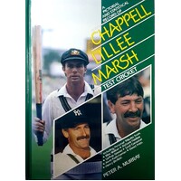 A Pictorial And Statistical Record Of Chappell, Lillee, Marsh Test Cricket