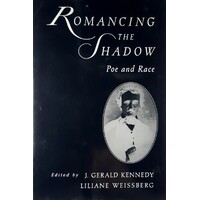 Romancing The Shadow. Poe And Race