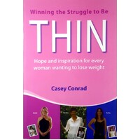 Thin. Winning the Struggle to Be Thin