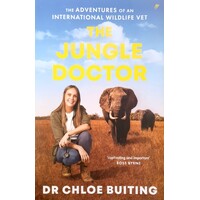 The Jungle Doctor. The Adventures Of An International Wildlife Vet