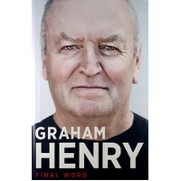 Graham Henry. Final Word