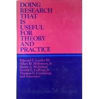 Doing Research that is Useful for Theory and Practice